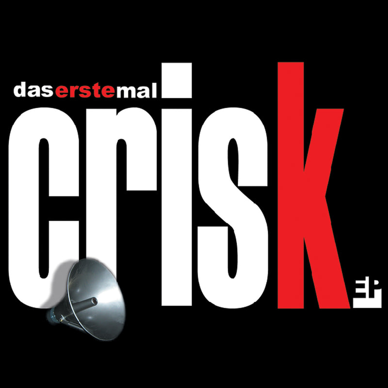 Crisk. - Das Erste Mal EP (CD)