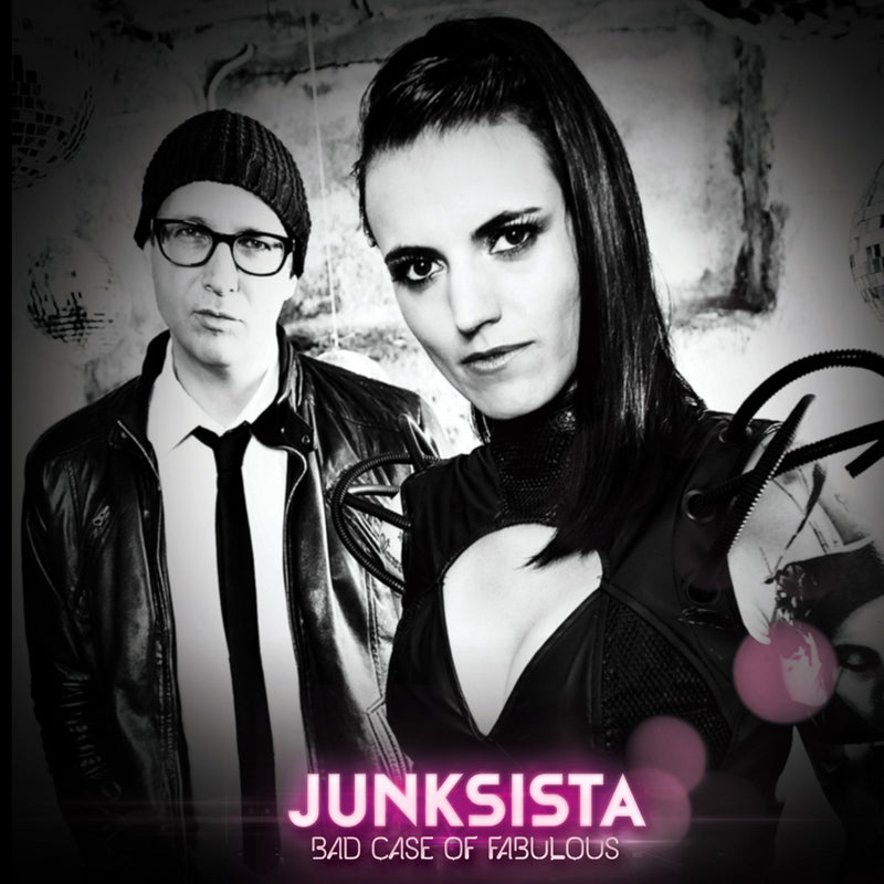 Junksista - Bad Case Of Fabulous (CD)