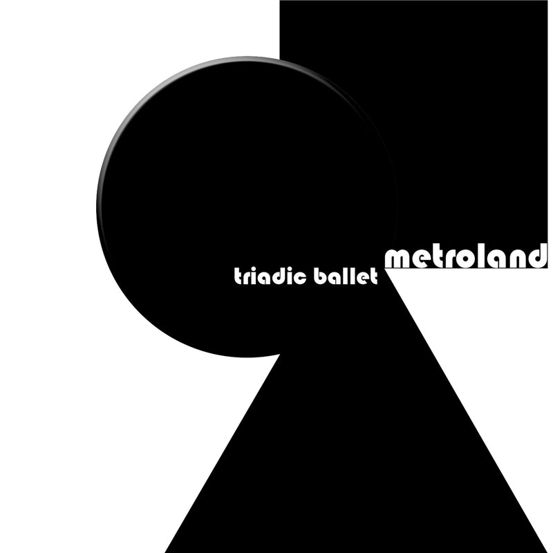 Metroland - Triadic Ballet (CD)