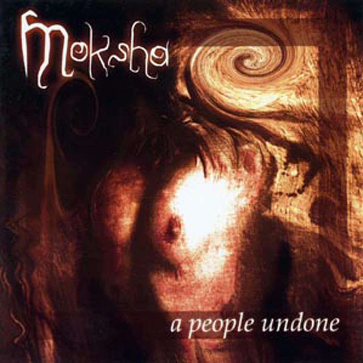 Moksha - A People Undone (CD)