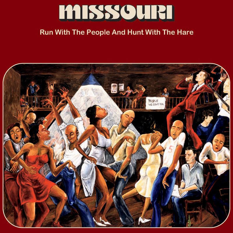 Missouri - Run With The People And Hunt With The Hare (CD)