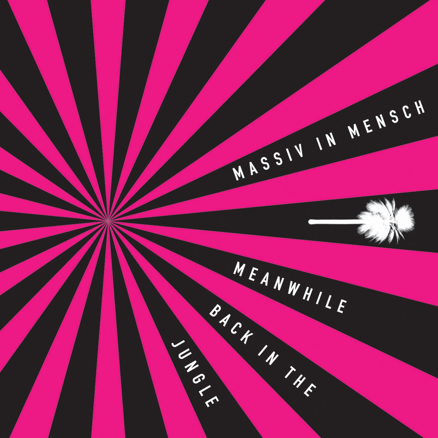Massiv in Mensch - Meanwhile Back in the Jungle (CD)