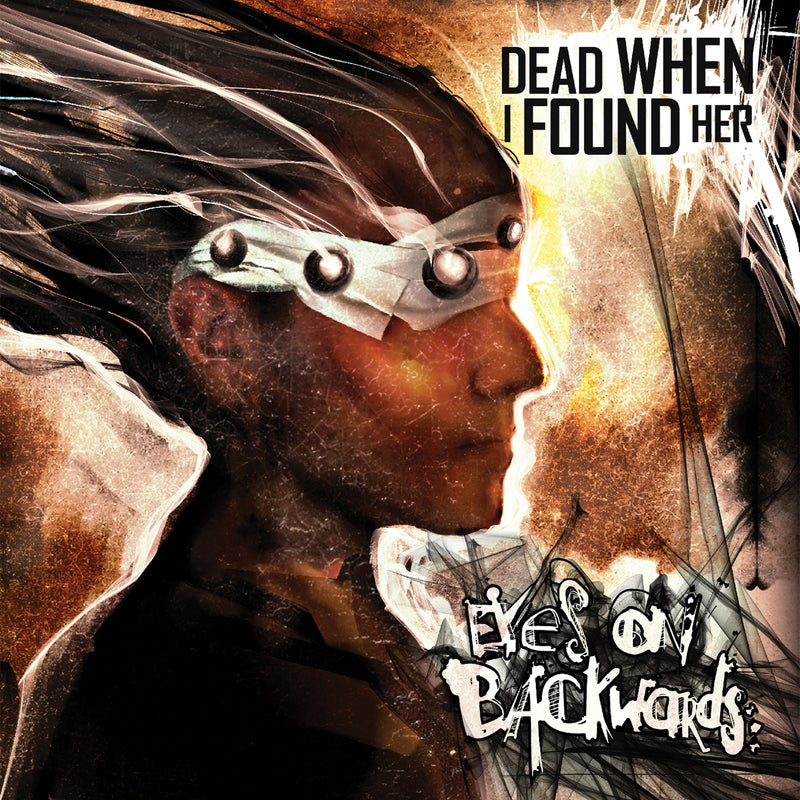 Dead When I Found Her - Eyes On Backwards (CD)