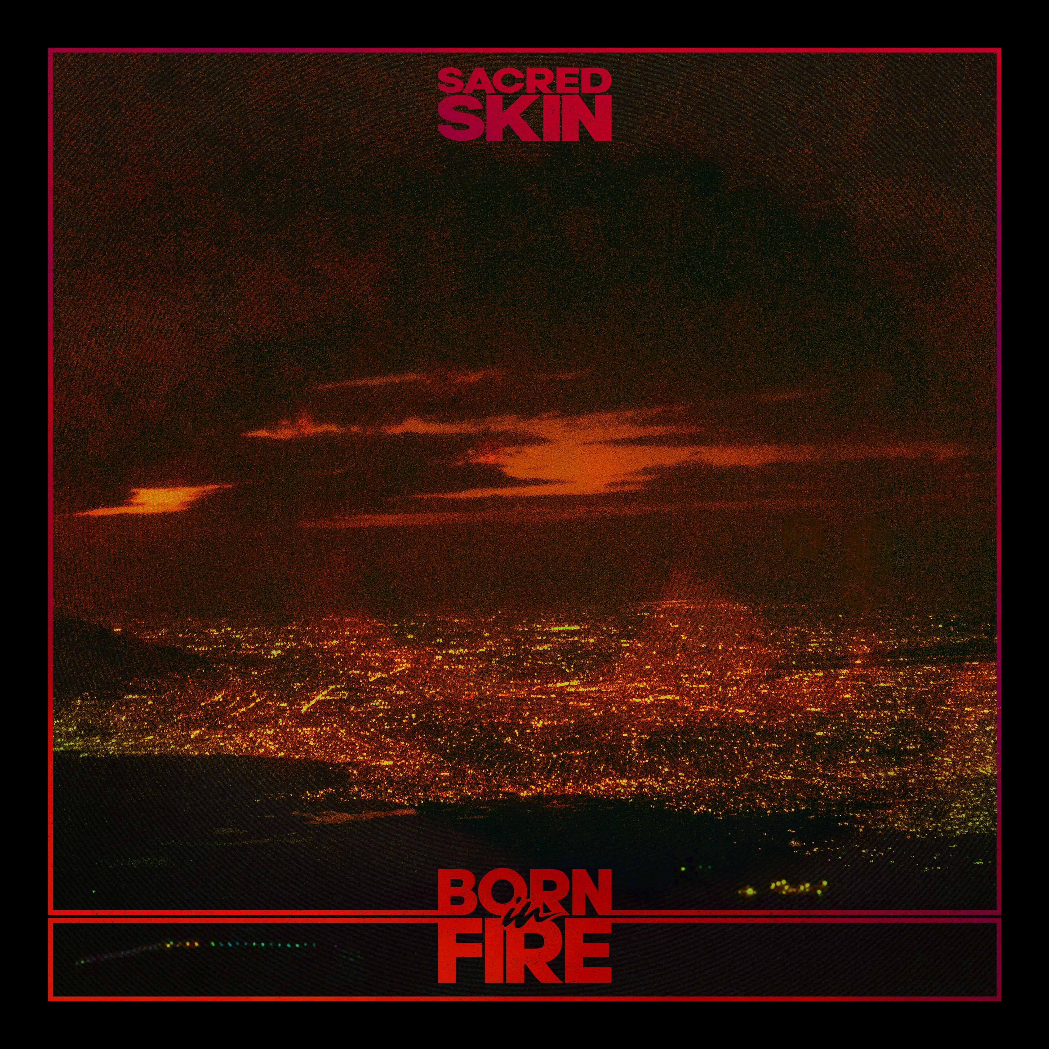 Sacred Skin - Born In Fire (CD)