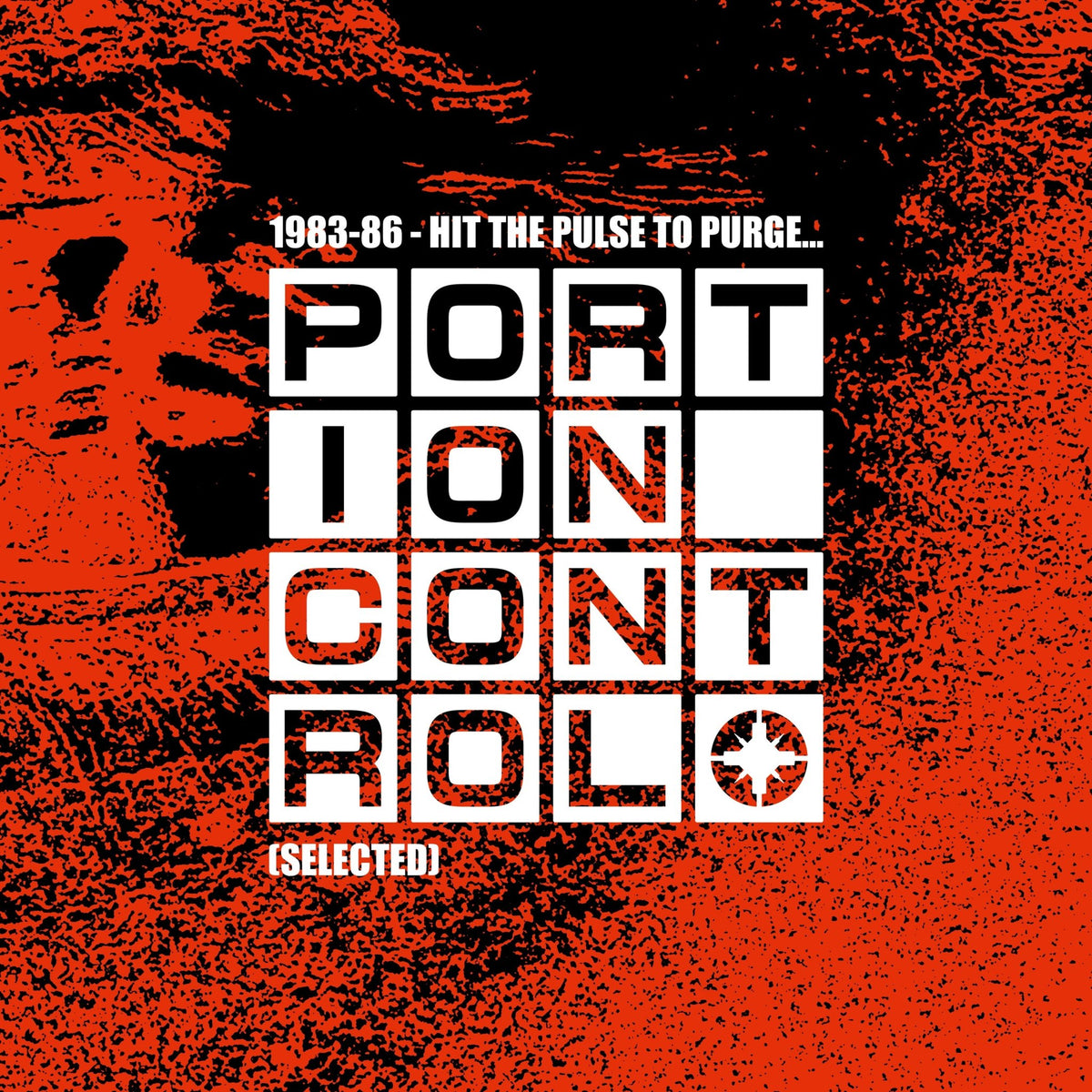 Portion Control - 1983-86: Hit The Pulse To Purge... (LP)