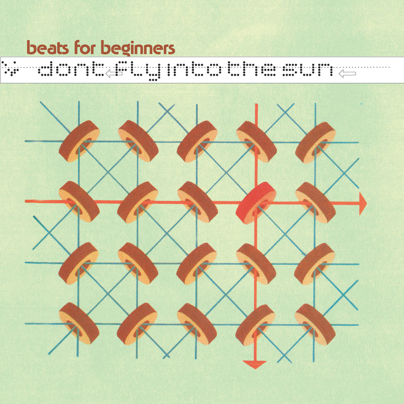 Beats For Beginners - Don't Fly Into the Sun (CD)