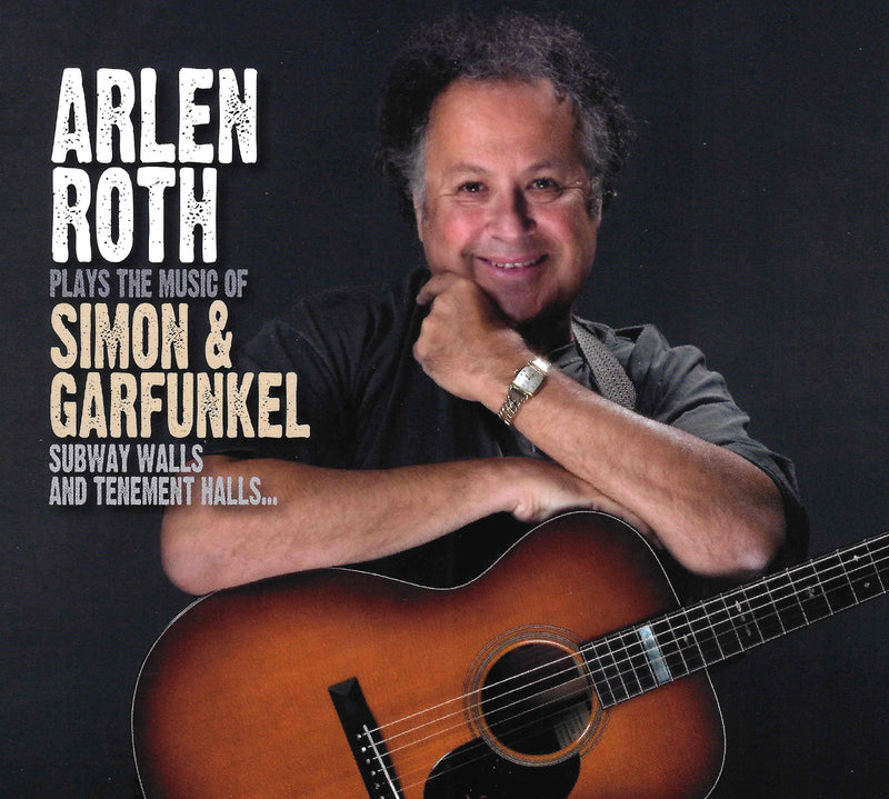 Arlen Roth - Plays The Music Of Simon & Garfunkel: Subway Walls And Tenement Halls (CD)