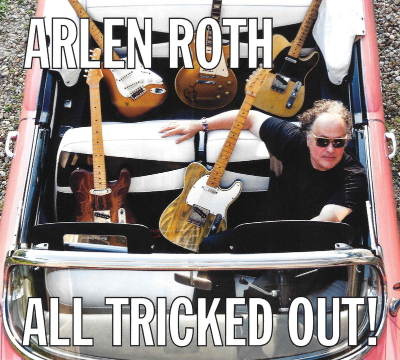 Arlen Roth - All Tricked Out (CD)