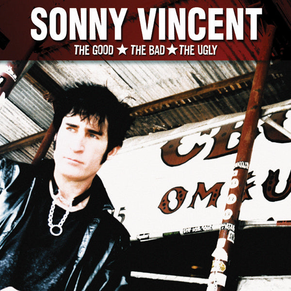 Sonny Vincent - The Good, Thebad, The Ugly (CD)
