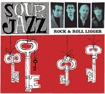 Sour Jazz - Rock & Roll Ligger (CD)