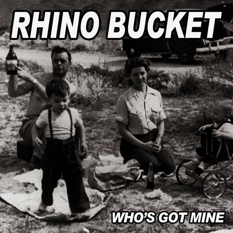 Rhino Bucket - Who's Got Mine (CD)