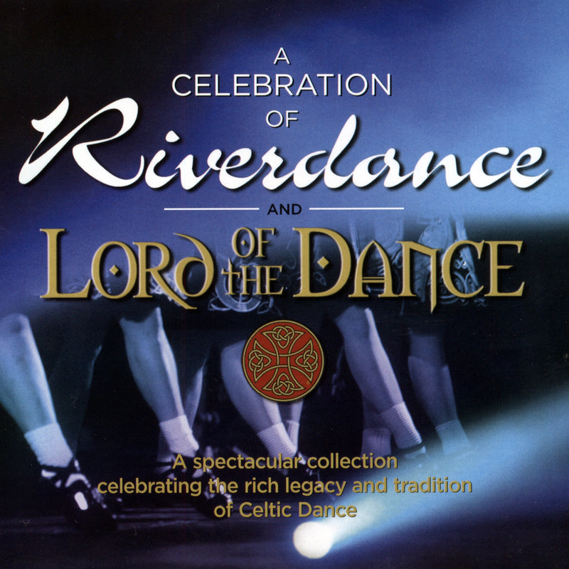 Celebration Of Riverdance & Lord Of The Dance (CD)