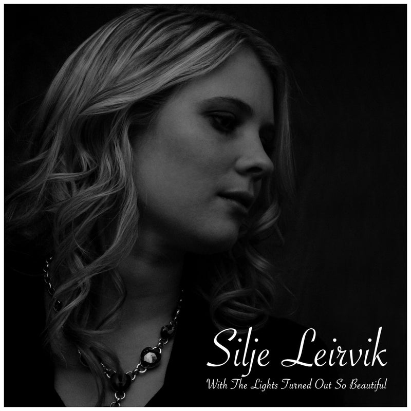 Silje Leirvik - With The Lights Turned Out So Beautiful (CD)