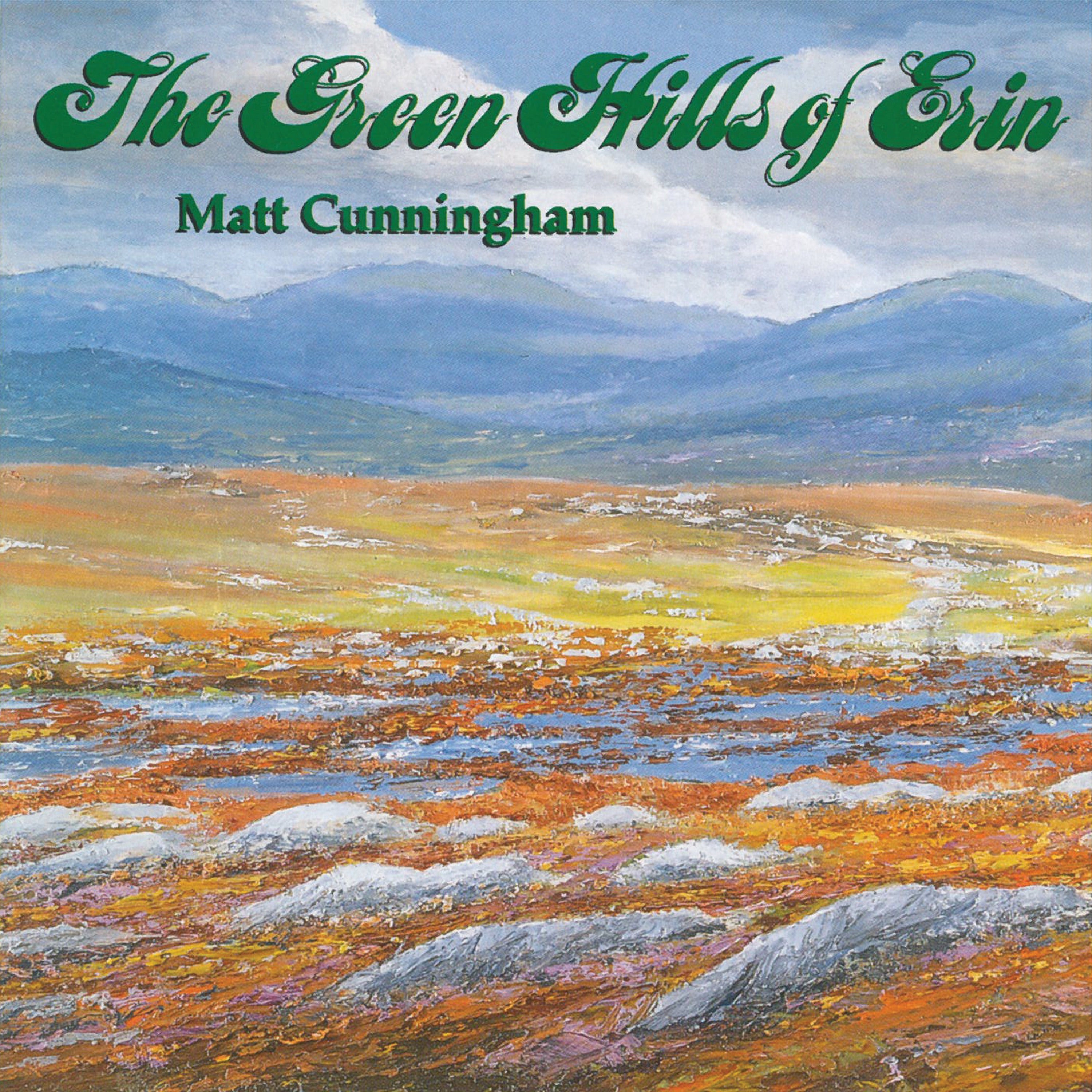 Matt Cunningham - The Green Hills of Erin (CD)