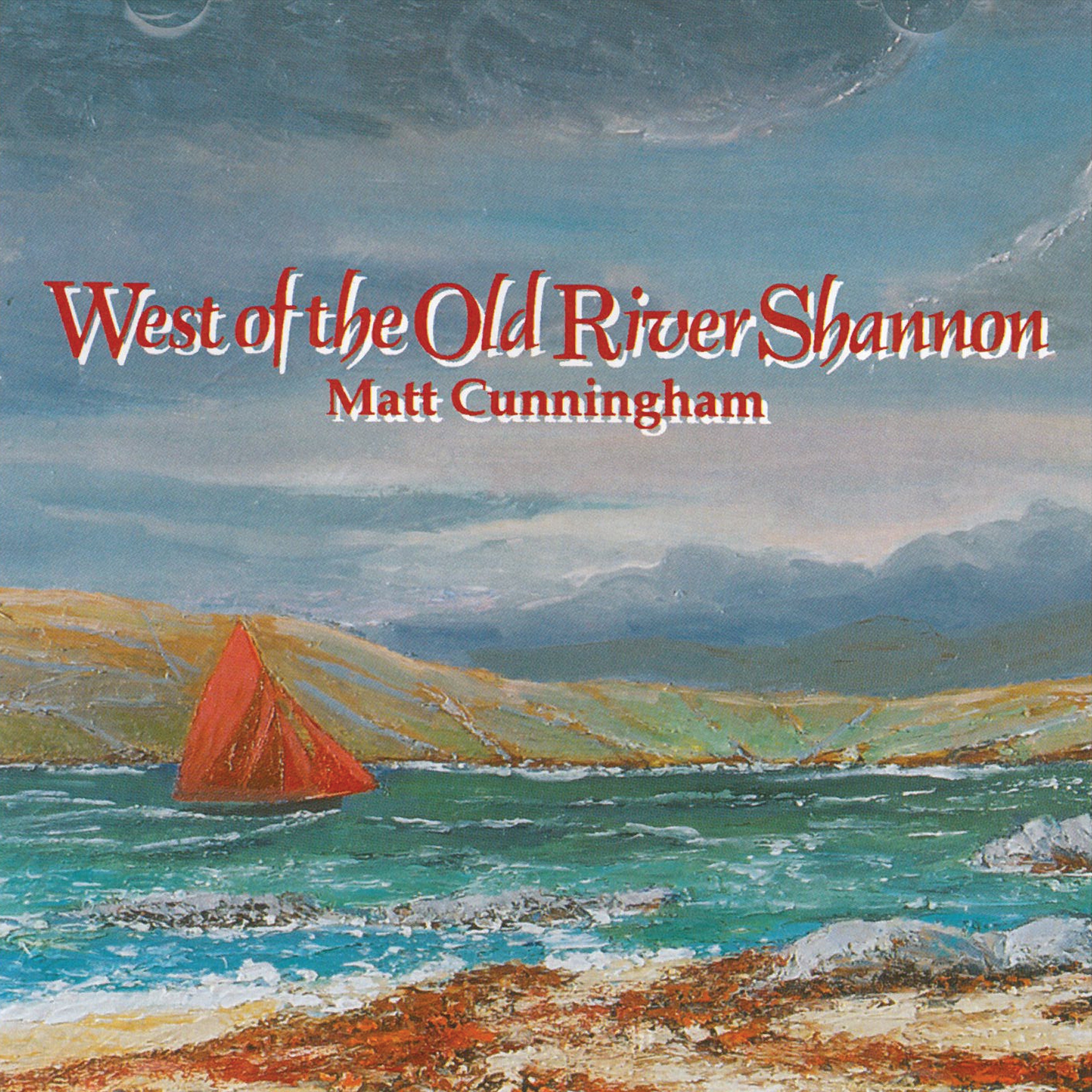 Matt Cunningham - West of the River Shannon (CD)