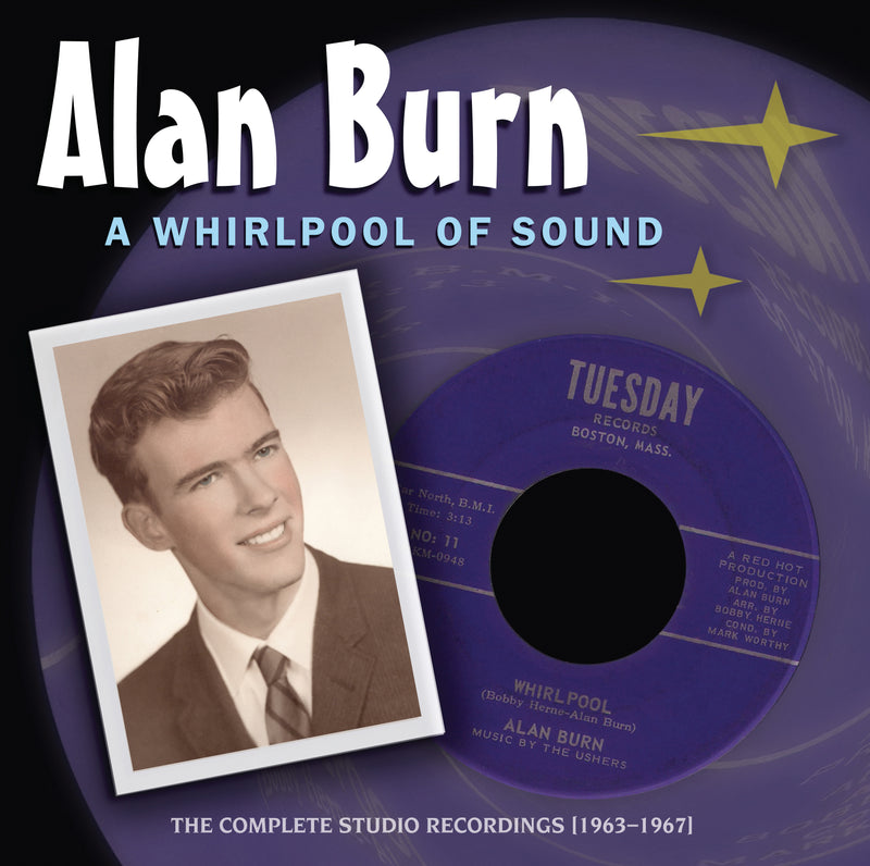 Alan Burn - A Whirlpool Of Sound: The Complete Studio Recordings [1963-1967] (CD)