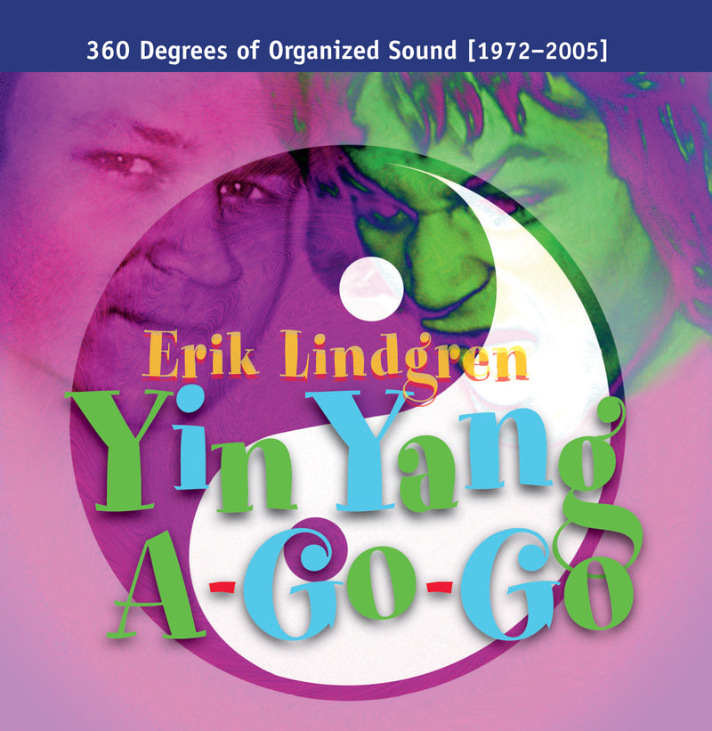 Erik Lindgren - Yin Yang A-Go-Go [1972-2006] (CD)
