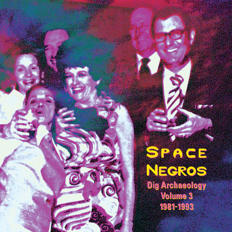 Space Negros - Dig Archaeology - Volume 3 [1981-1993] (CD)