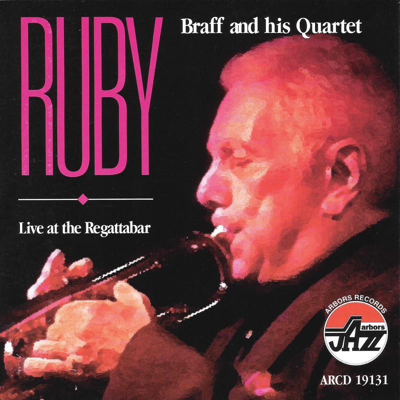 Ruby & His Quartet Braff - Live At The Regatta Bar (CD)