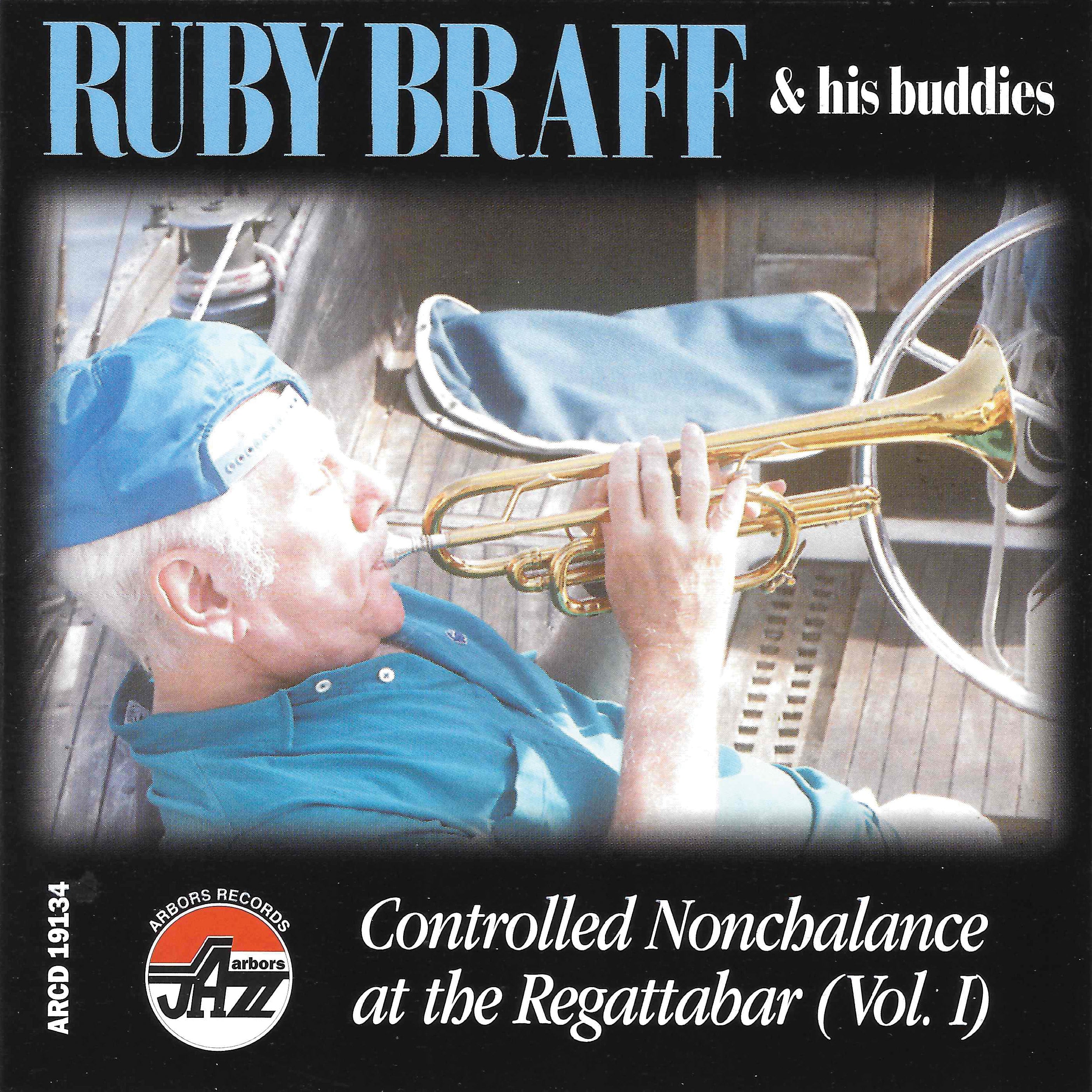 Ruby & His Buddies Braff - Controlled Nonchalance, Vol (CD)