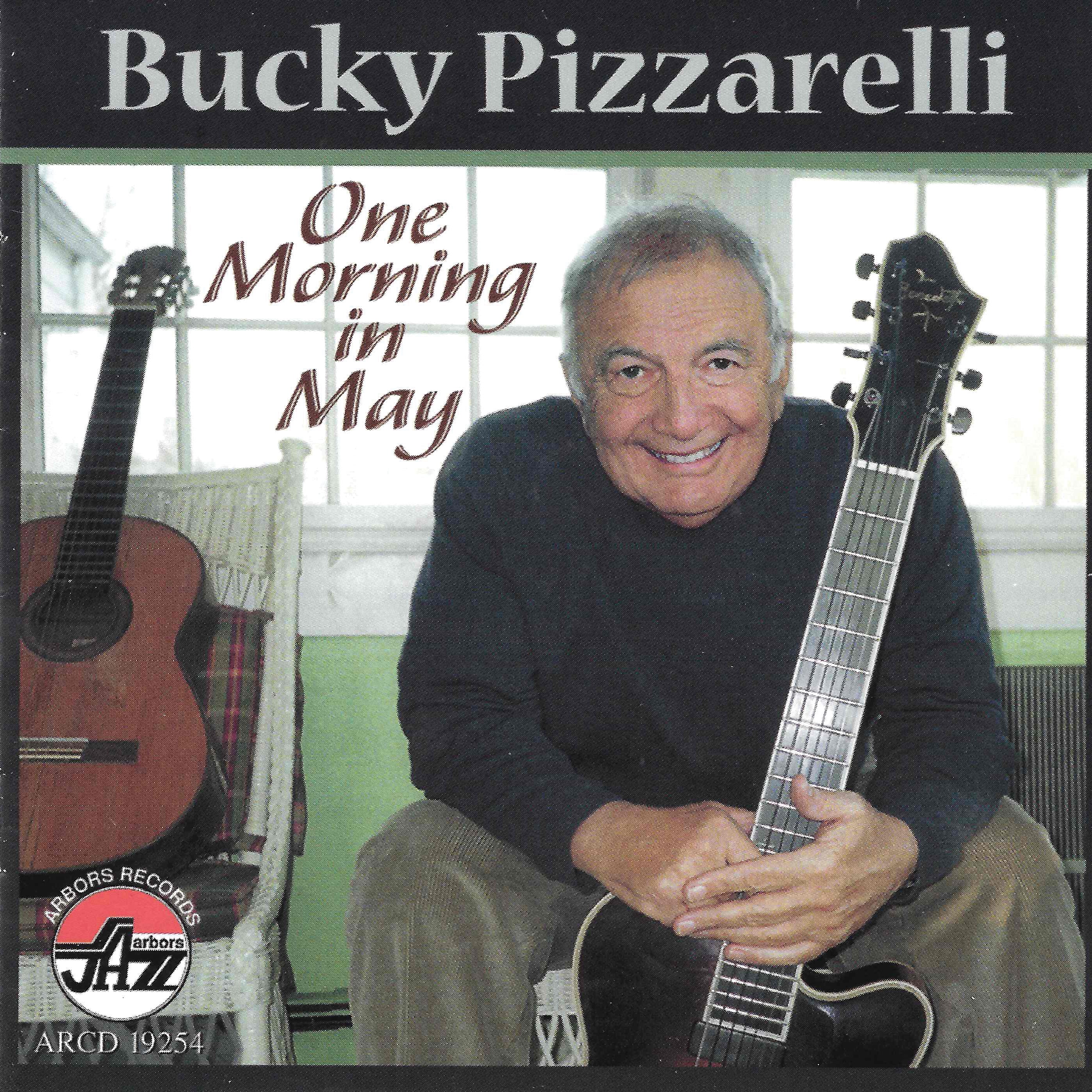 Bucky Pizzarelli - One Morning In May (CD)