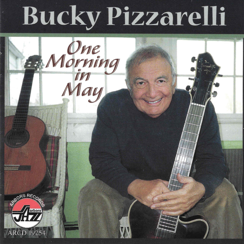 Bucky Pizzarelli - One Morning In May (CD)