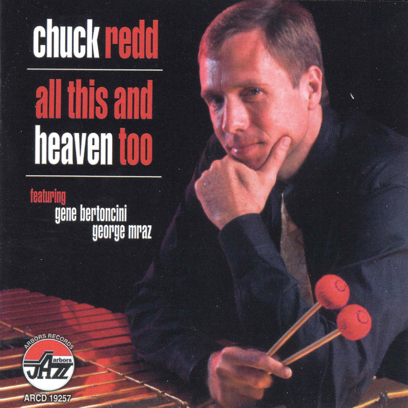 Chuck Redd - All This And Heaven Too (CD)