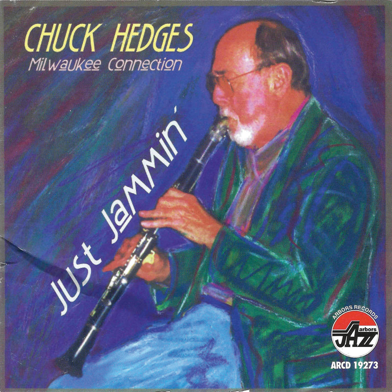 Chuck Hedges - Just Jammin'/milwaukee Con (CD)