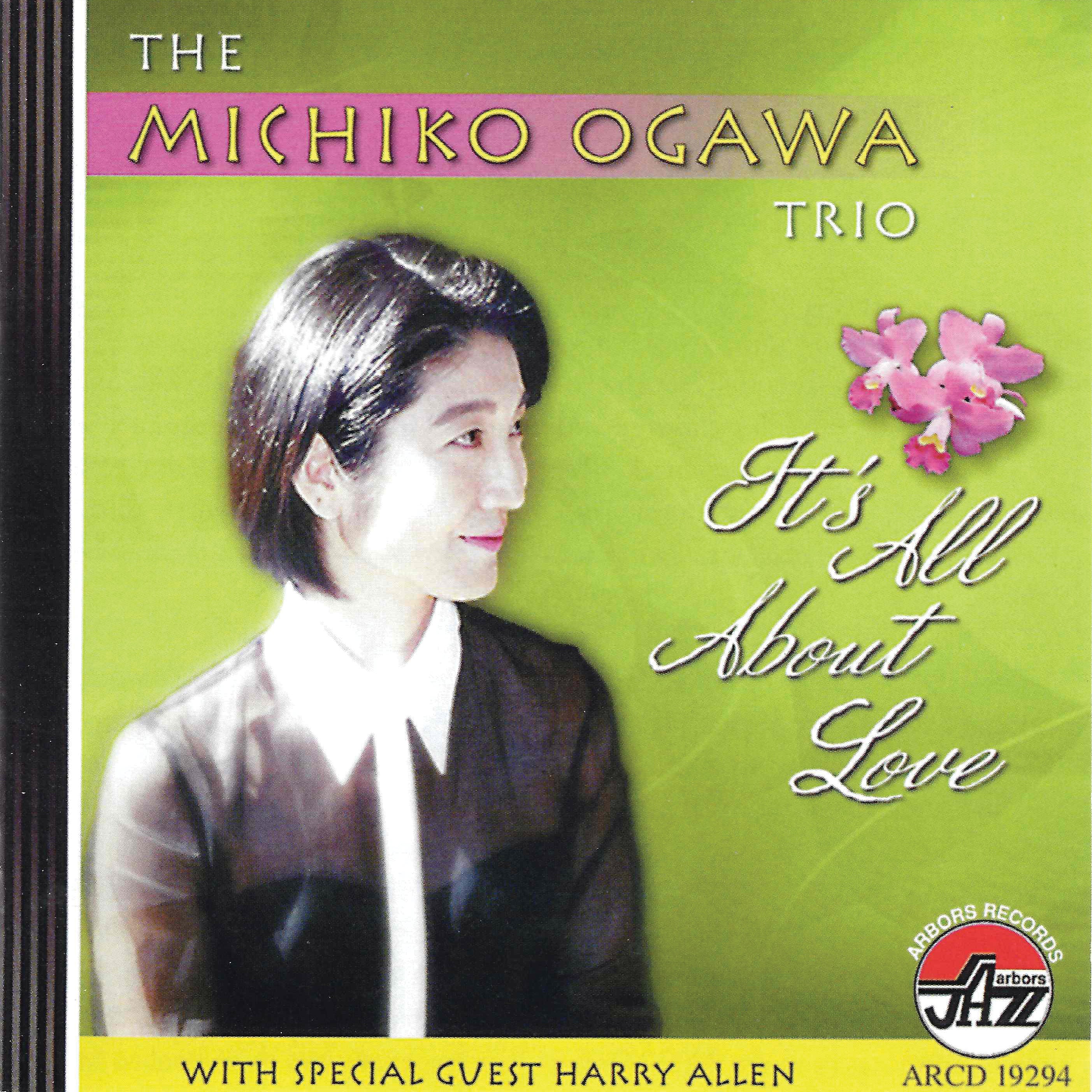 Michiko/trio Ogawa - It's All About Love (CD)