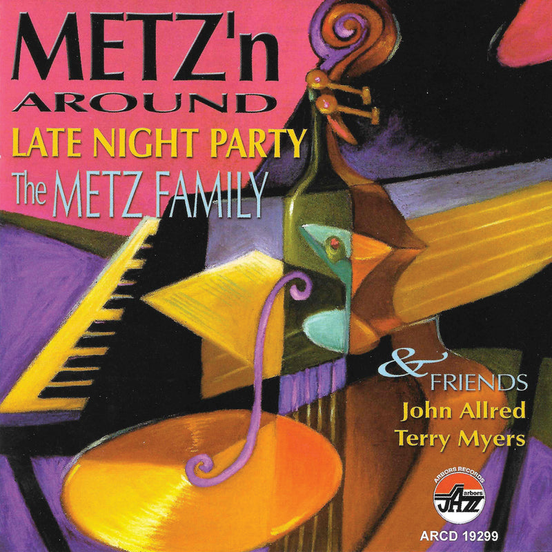 The/allred/myer Metz Family - Metz'n Around, Late Night Pa (CD)