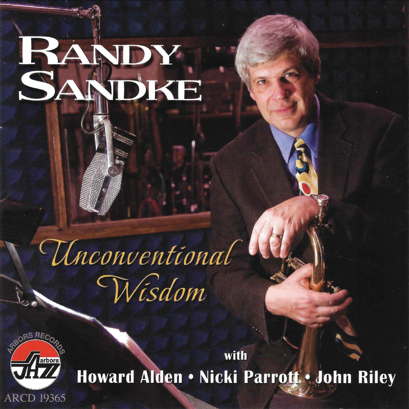Randy Sandke - Unconventional Wisdom (CD)