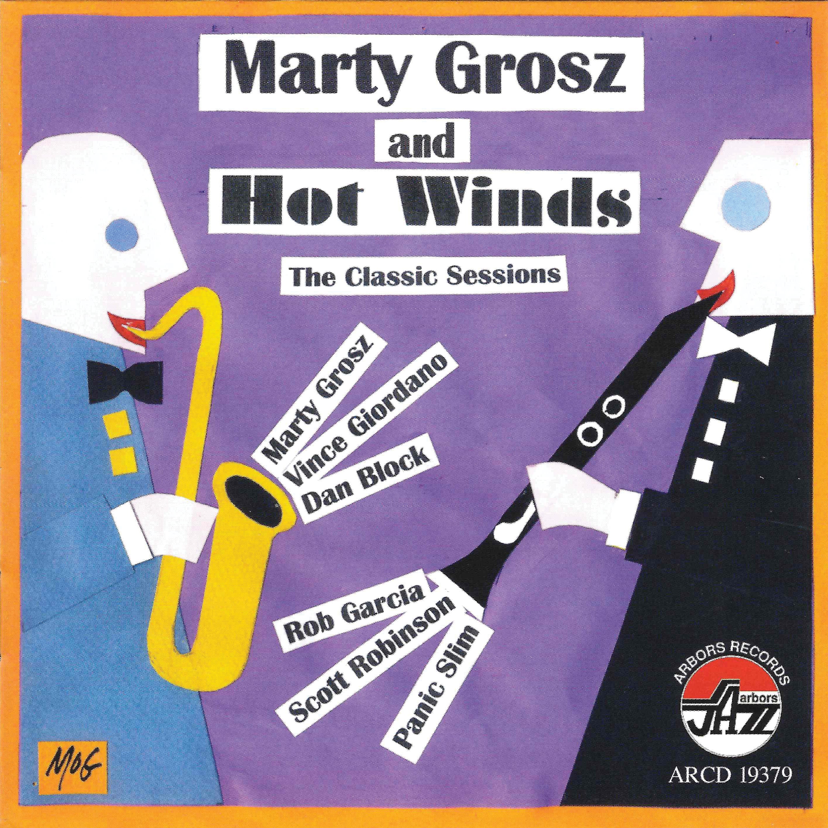 Marty & Hot Winds Grosz - The Classic Sessions (CD)