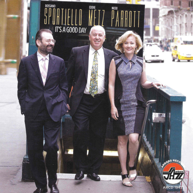 Sportiello/metz/parrott - It's A Good Day (CD)