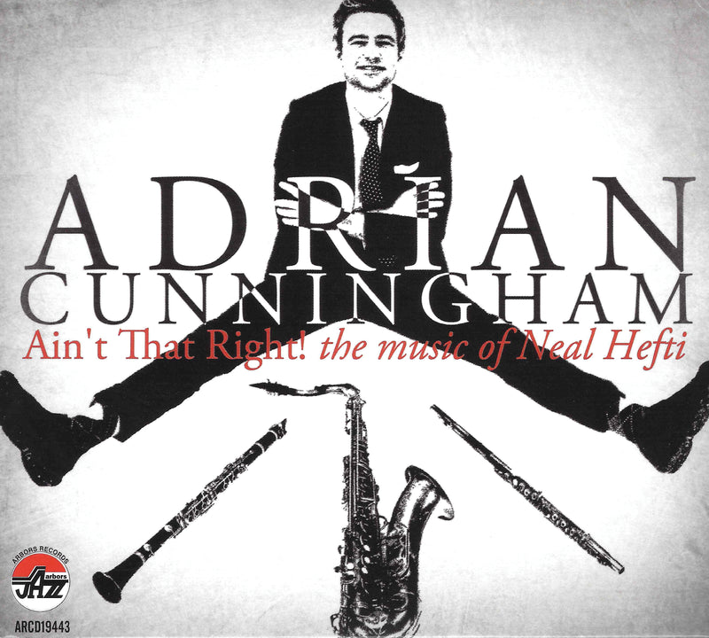 Adrian Cunningham - Ain't That Right! The Music (CD)