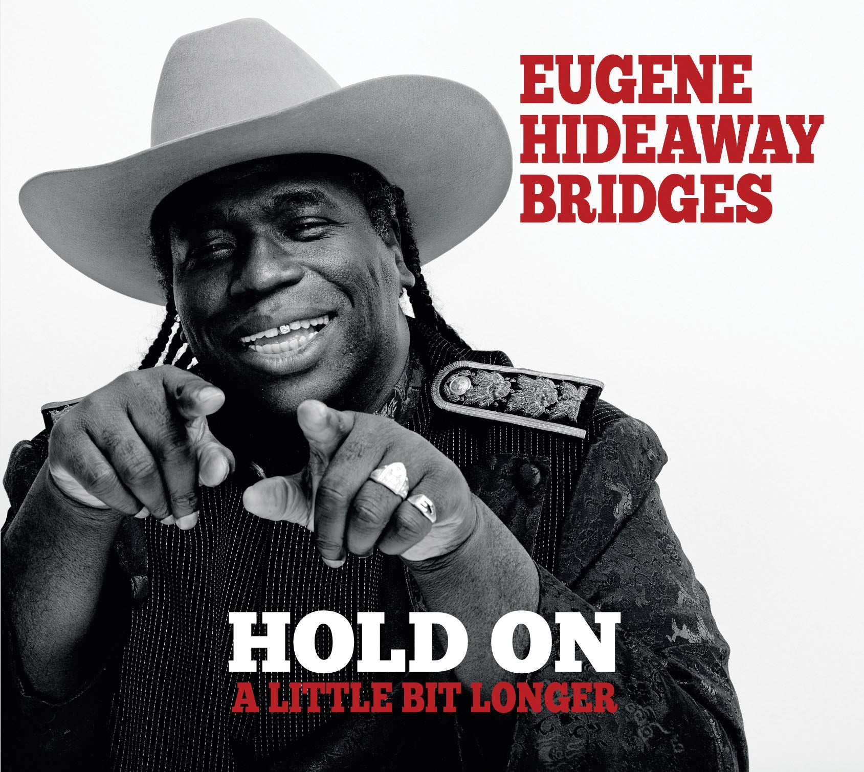 Eugene Hideaway Bridges - Hold On A Little Bit Longer (CD)