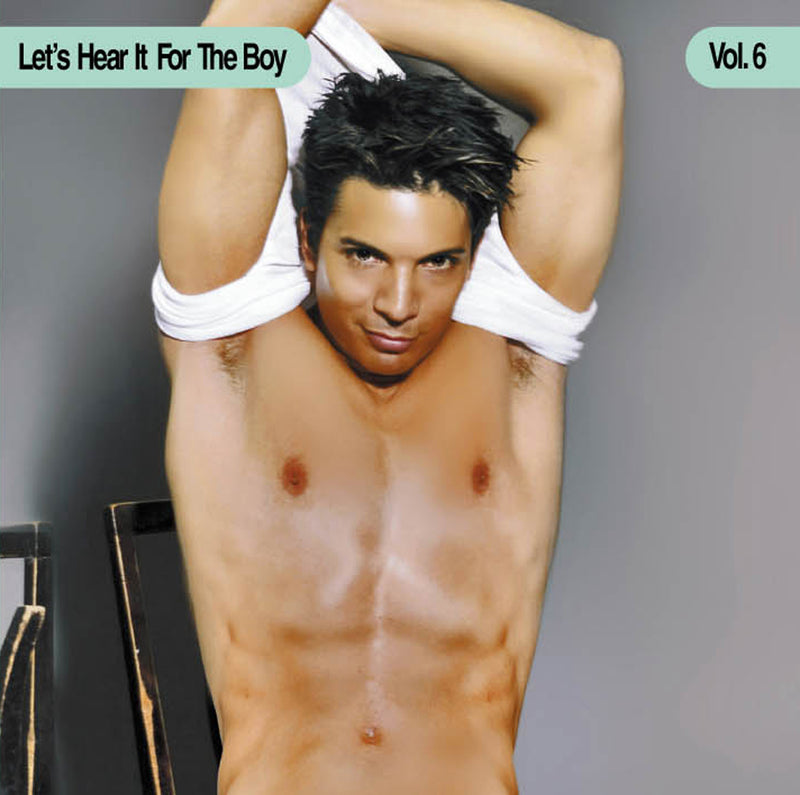 Let's Hear It For The Boy Vol. 6 (CD)