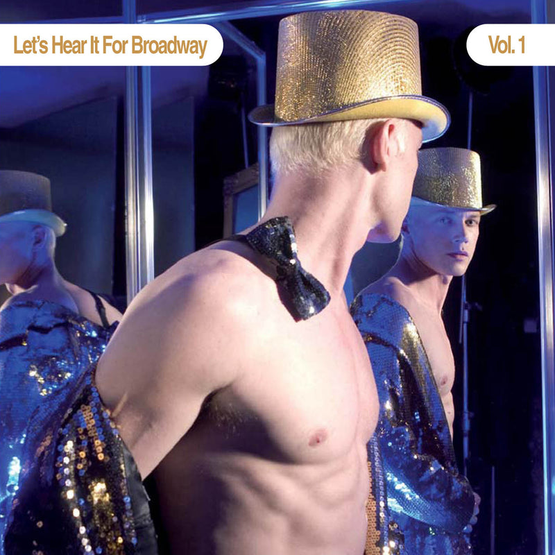 Let's Hear It For Broadway Vol. 1 (CD)