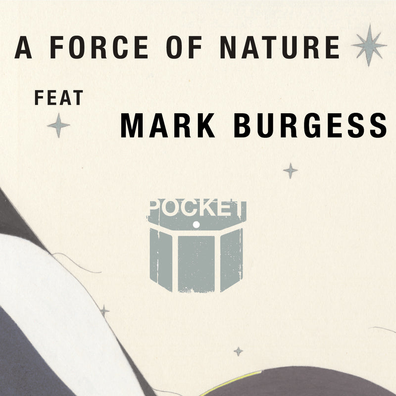 Pocket Featuring Mark Burgess Of Chameleons UK - A Force Of Nature (CD)