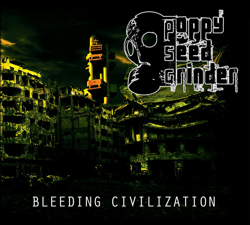 Poppy Seed Grinder - Bleeding Civilization (CD)