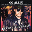 GG Allin - Expose Yourself-Singles (CD)