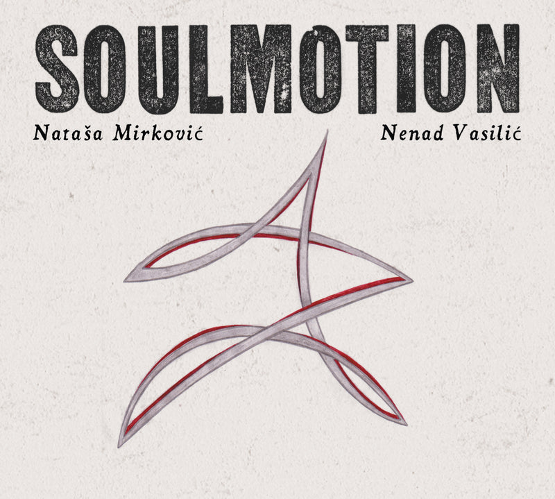 Mirkovic-de Ro, Natasa / Vasilic, Nenad - Soulmotion (CD)