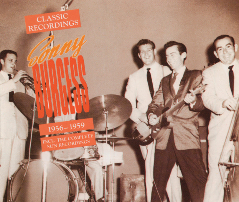 Sonny Burgess - Classic Recordings 1956-1959 (CD)