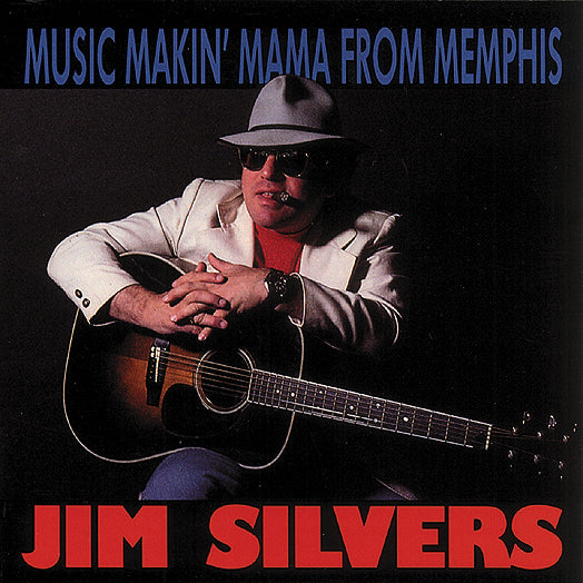 Jim Silvers - Music Makin' Mama From Memphis (CD)