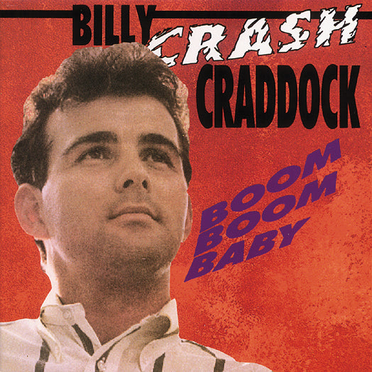 Billy Crash Craddock - Boom Boom Baby (CD)