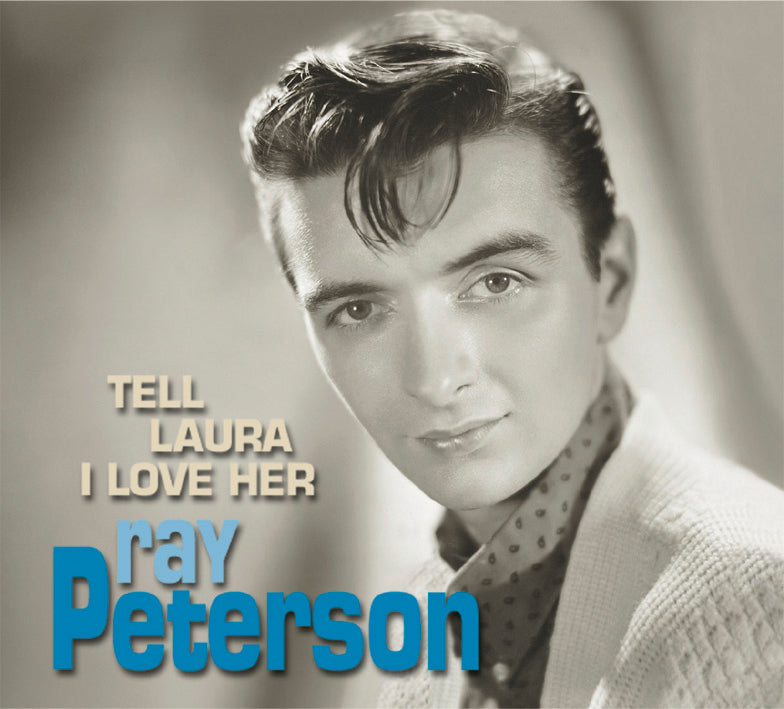 Ray Peterson - Tell Laura I Love Her (CD)