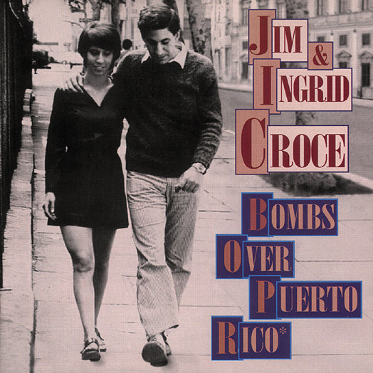 Jim & Ingrid Croce - Bombs Over Puerto Rico (CD)