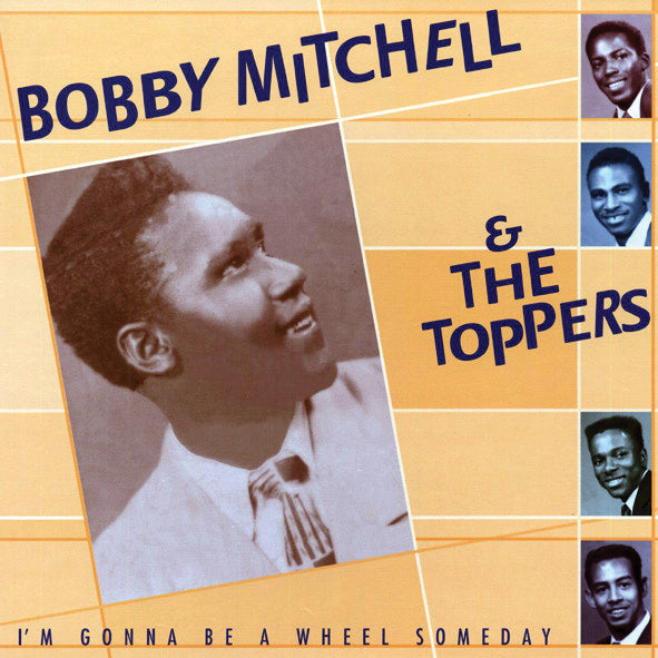 Bobby Mitchell - I'm Gonna Be A Wheel Someday (CD)