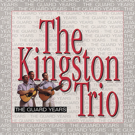 Kingston Trio - The Guard Years (CD)