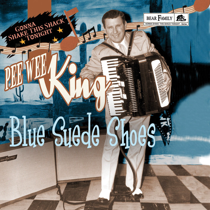 Pee Wee King - Gonna Shake This Shack Tonight: Blue Suede Shoes (CD)