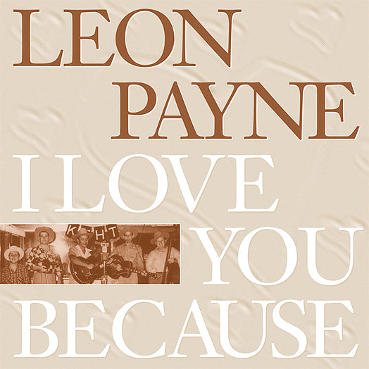 Leon Payne - I Love You Because (CD)